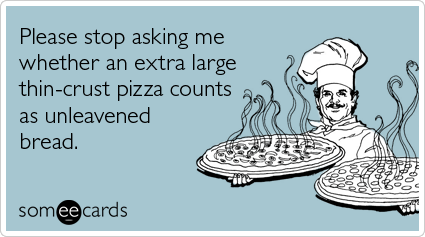 unleavened-bread-jewish-pizza-passover-ecards-someecards2
